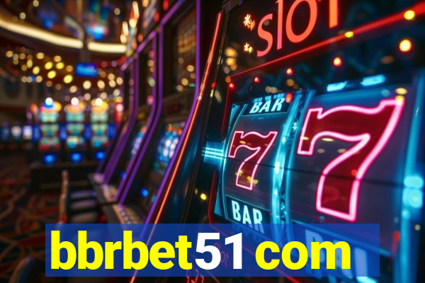 bbrbet51 com